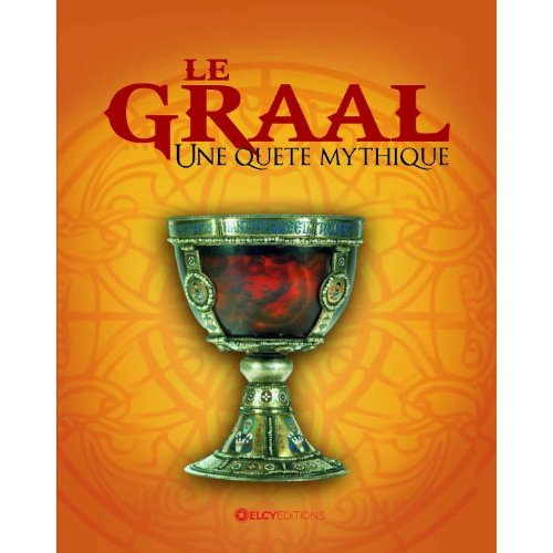 Le graal/Une quête mythique