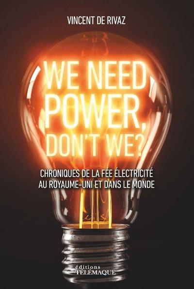 We need power, don't we? Chroniques de la fée électricité au Royaume-Uni et dans le monde