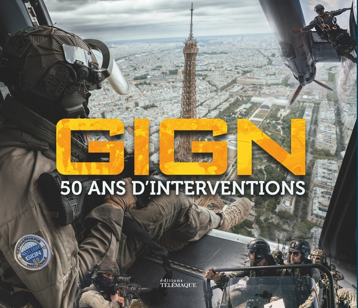 GIGN. 50 ans d'interventions
