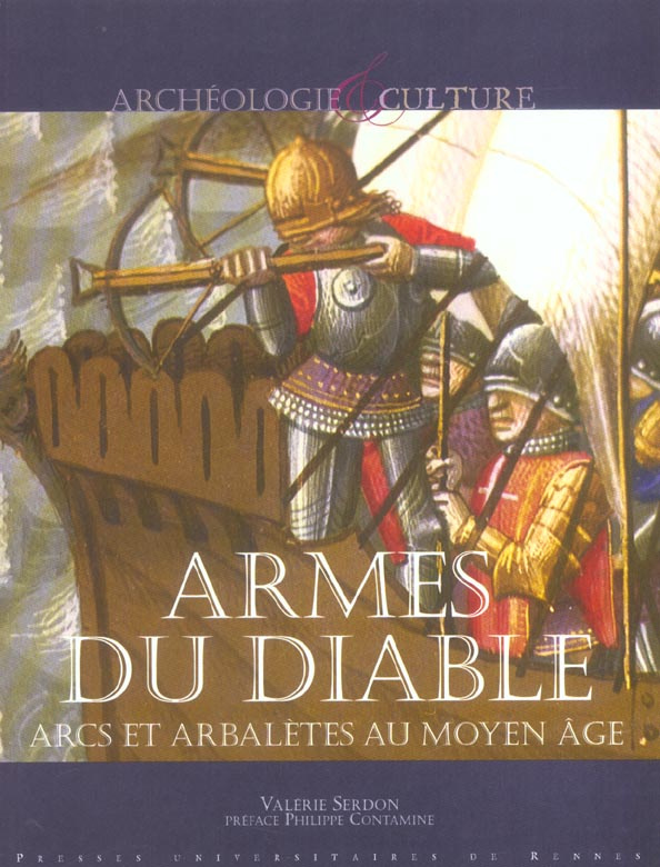 Armes du diable. Arcs et arbalètes au Moyen Age
