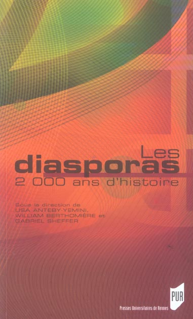Les diasporas. 2000 ans d'histoire
