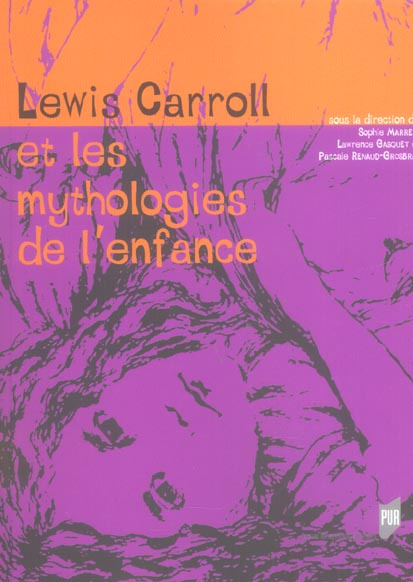 Lewis Carroll et les mythologies de l'enfance
