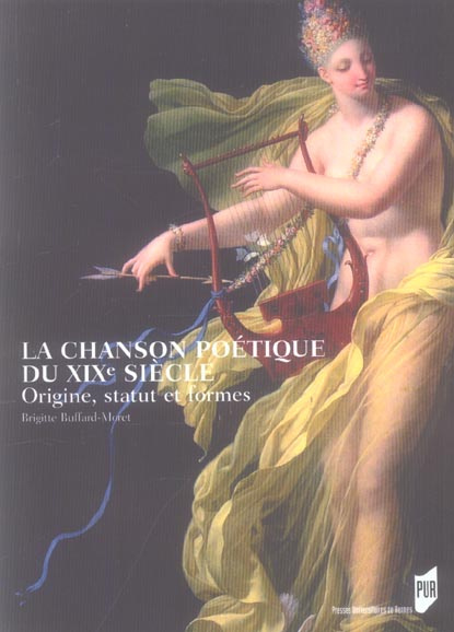 La chanson poétique du XIXe siècle. Origine, statut et formes