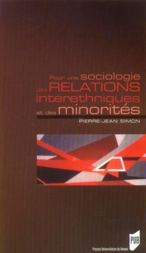 Pour une sociologie des relations interethniques et des minorités