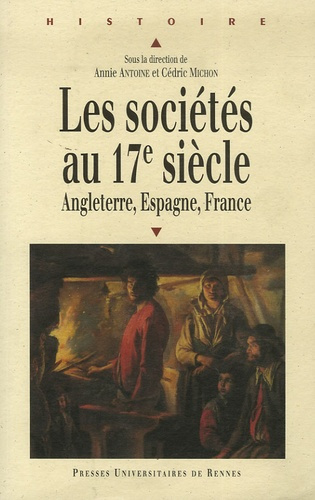 Les sociétés au XVIIe siècle. Angleterre, Espagne, France