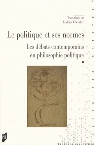 La politique et ses normes. Le débat contemporain en philosophie politique