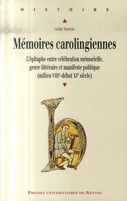 Mémoires carolingiennes. L'épitaphe entre célébration mémorielle, genre littéraire et manifeste poli