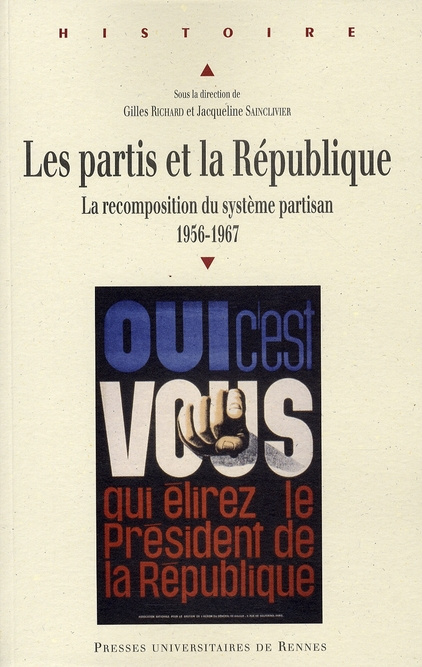 Les partis et la République. La recomposition du système partisan 1956-1967
