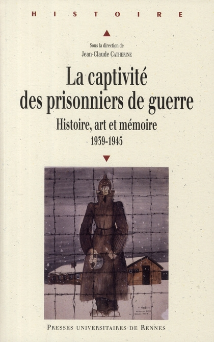 La captivité des prisonniers de guerre (1939-1945). Histoire, art et mémoire, Pour une approche euro