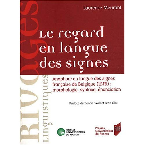 Le regard en langue des signes. Anaphore en langue des signes française de Belgique (LSFB) : morphol