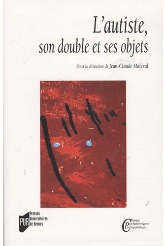 L'autiste, son double et ses objets