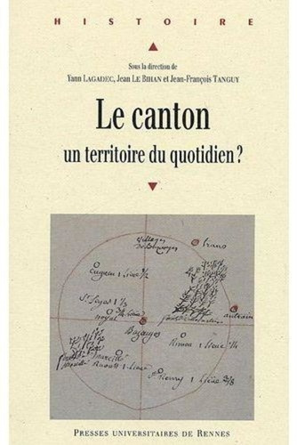 Le canton. Un territoire du quotidien ?
