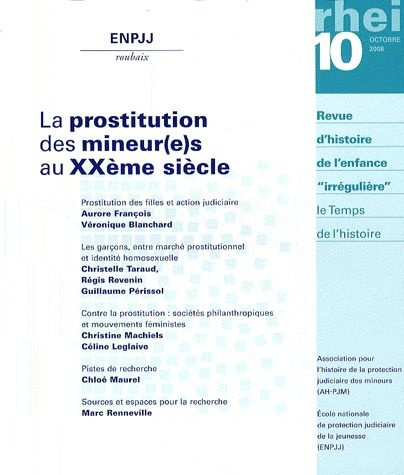 Le temps de l'histoire N° 10, Octobre 2008 : La prostitution des mineur(e)s au XXème siècle