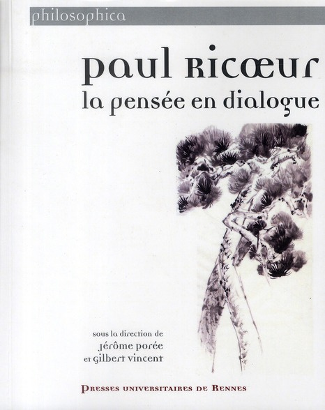 Paul Ricoeur. La pensée en dialogue