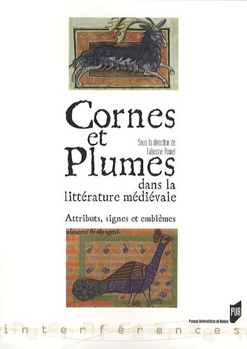 Cornes et plumes dans la littérature médiévale. Attributs, signes et emblèmes