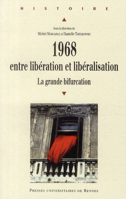 1968, entre libération et libéralisation. La grande bifurcation