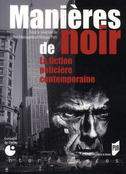 Manières de noir. La fiction policière contemporaine, avec 1 CD audio