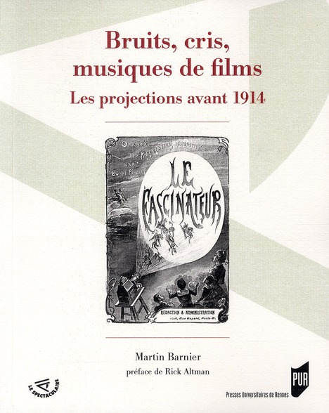 Bruits, cris, musiques de films. Les projections avant 1914
