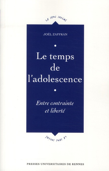Le temps de l'adolescence. Entre contrainte et liberté