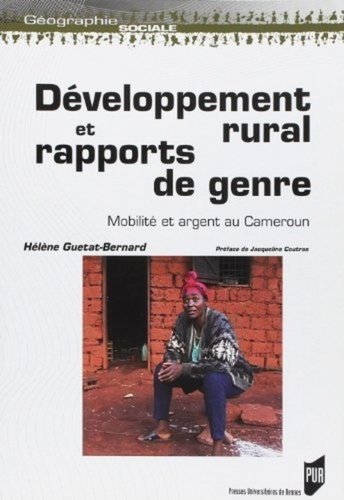 Développement rural et rapports de genre. Mobilité et argent au Cameroun