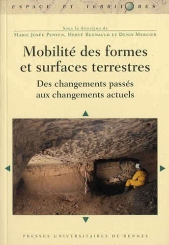 Mobilité des formes et surfaces terrestres. Des changements passés aux changements actuels