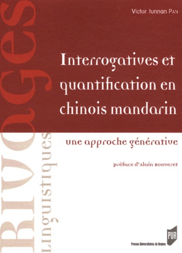 Interrogatives et quantification en chinois mandarin. Une approche générative