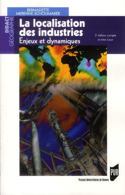 La localisation des industries. Enjeux et dynamiques, 3e édition revue et corrigée