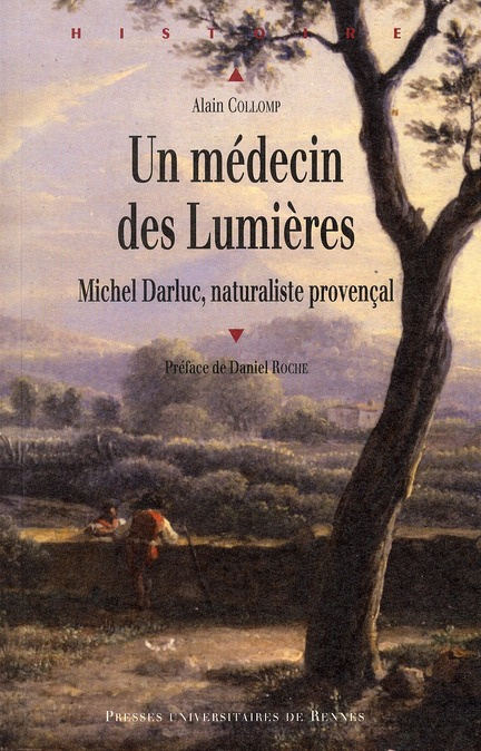 Un médecin des Lumières. Michel Darluc, naturaliste provençal