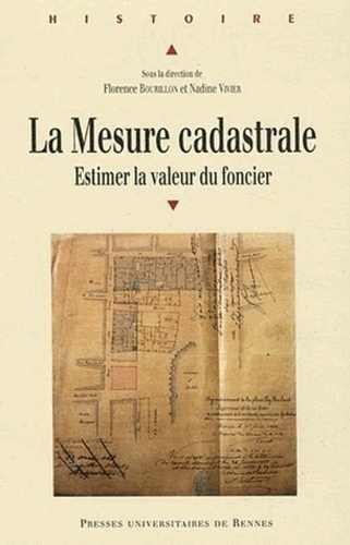 La mesure cadastrale. Estimer la valeur du foncier