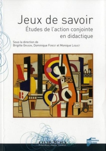 Jeux de savoir. Etudes de l'action conjointe en didactique