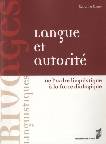 Langue et autorité. De l'ordre linguistique à la force dialogique