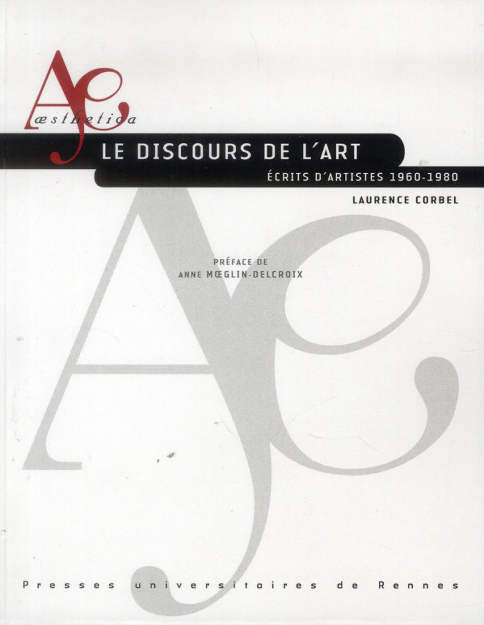 Le discours de l'art. Ecrits d'artistes 1960-1980