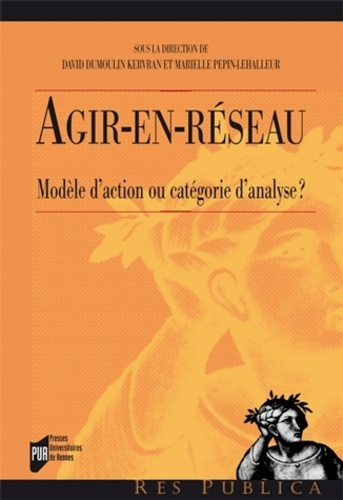 Agir-en-réseau. Modèle d'action ou catégorie d'analyse ?