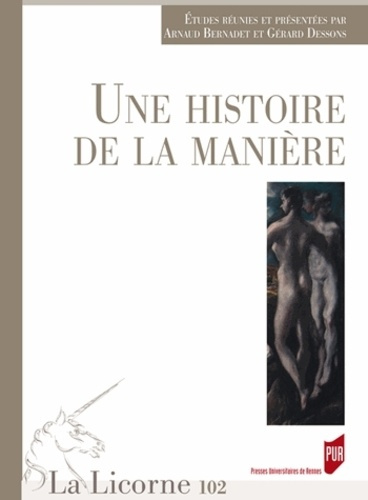 La Licorne N° 102/2013 : Une histoire de la manière