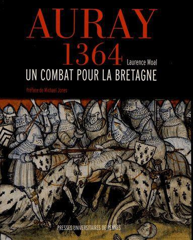 Auray 1364. Un combat pour la Bretagne