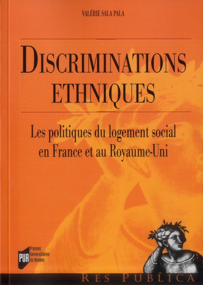 Discriminations ethniques. Les politiques du logement social en France et au Royaume-Uni