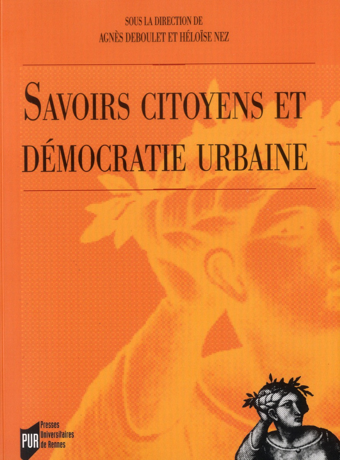 Savoirs citoyens et démocratie urbaine