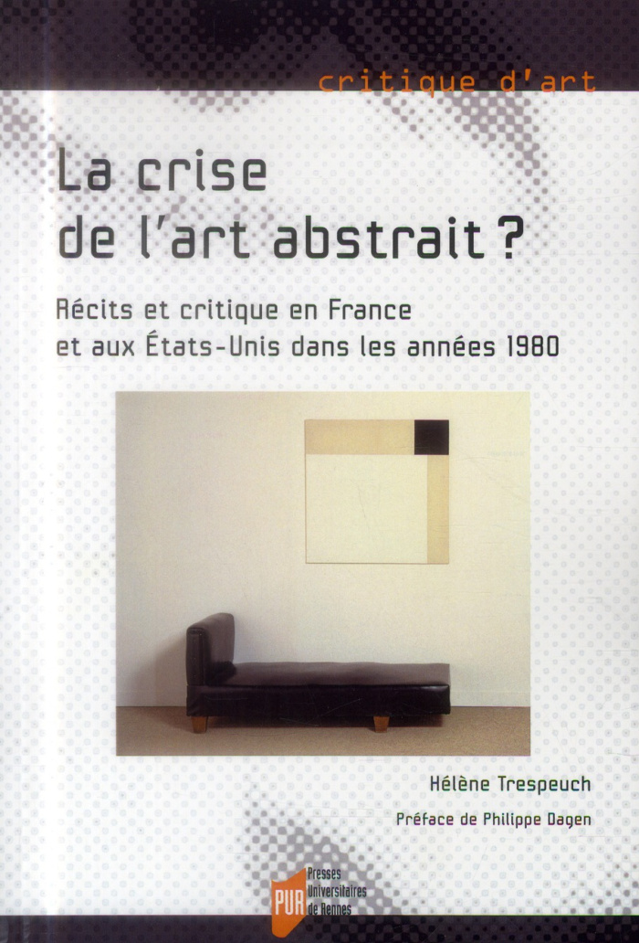 La crise de l'art abstrait ? Récits et critique en France et aux Etats-Unis dans les années 1980