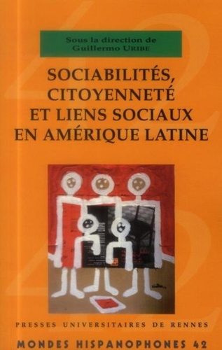 Sociabilités, citoyenneté et liens sociaux en Amérique latine