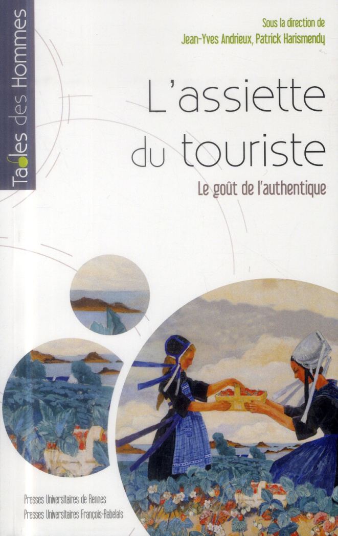 L'assiette du touriste. Le goût de l'authentique