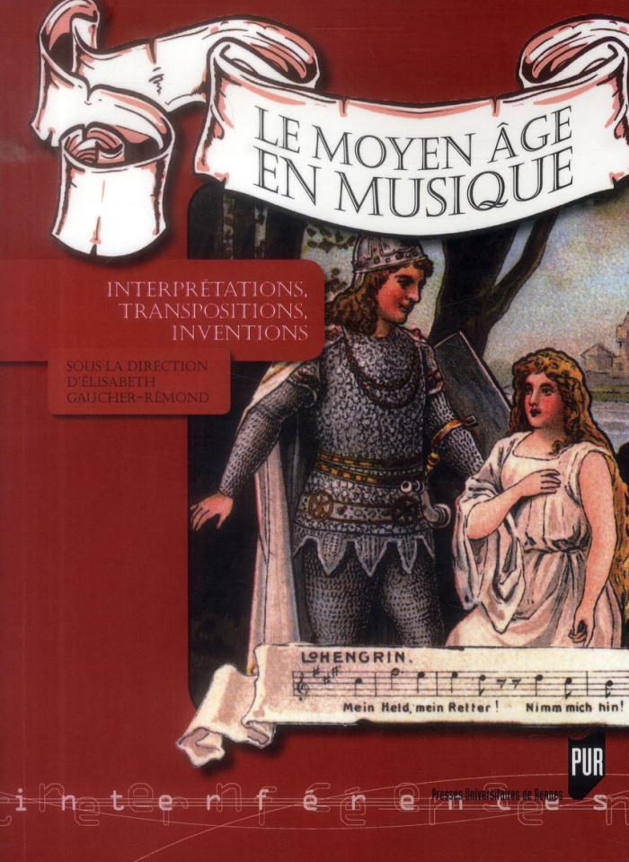 Le Moyen Age en musique. Interprétations, transpositions, inventions
