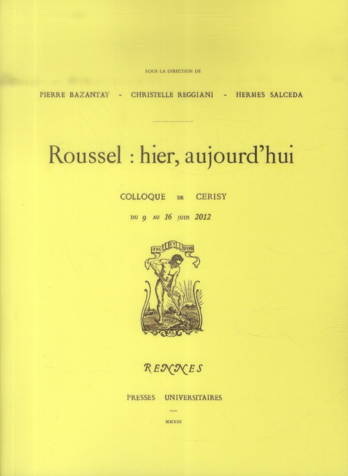 Raymond Roussel. Hier, aujourd'hui