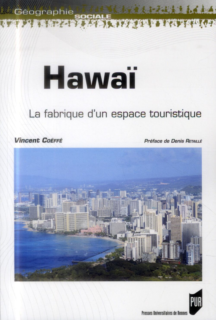 Hawaï. La fabrique d'un espace touristique