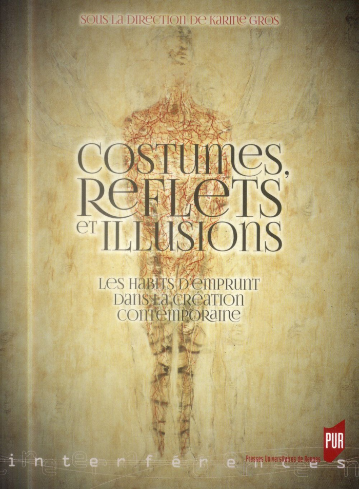 Costumes, reflets et illusions. Les habits d'emprunt dans la création contemporaine