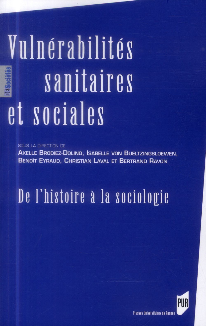 Vulnérabilités sanitaires et sociales. De l'histoire à la sociologie