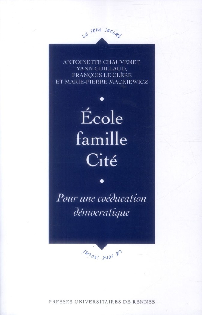 Ecole, famille, Cité. Pour une coéducation démocratique
