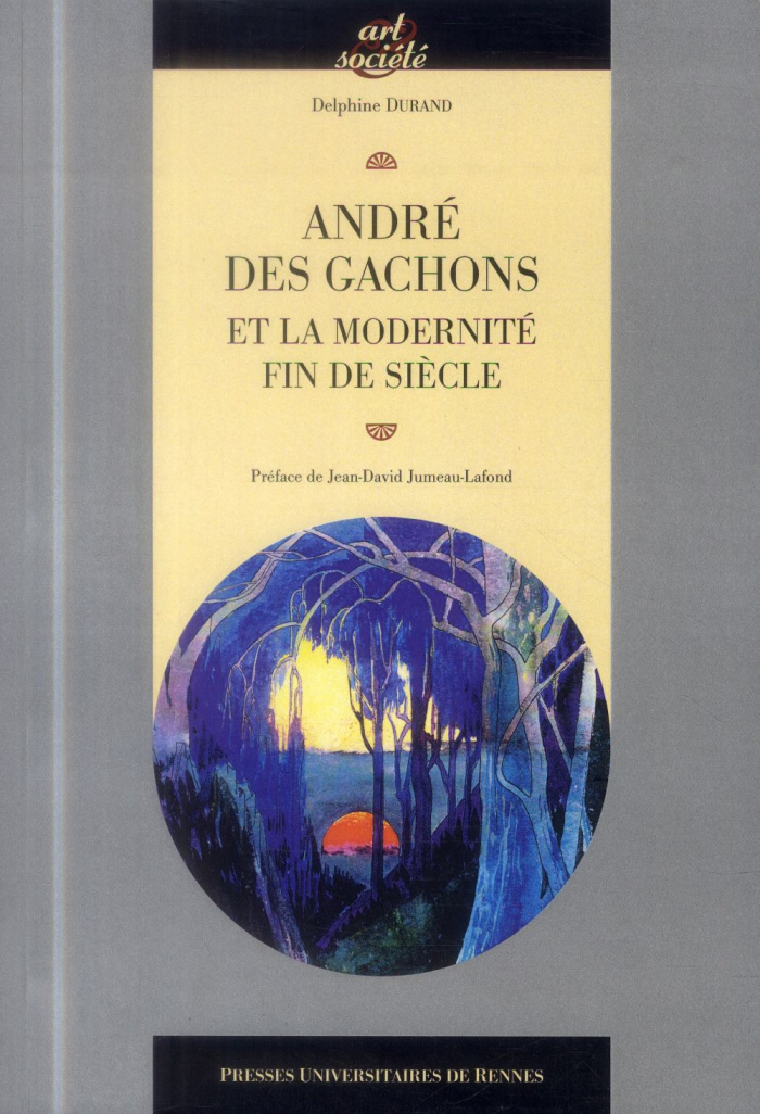 André des Gachons et la modernité fin de siècle