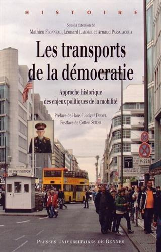 Les transports de la démocratie. Approche historique des enjeux politiques de la mobilité