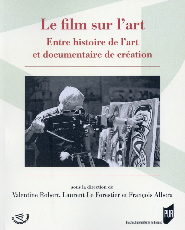 Le film sur l'art. Entre histoire de l'art et documentaire de création