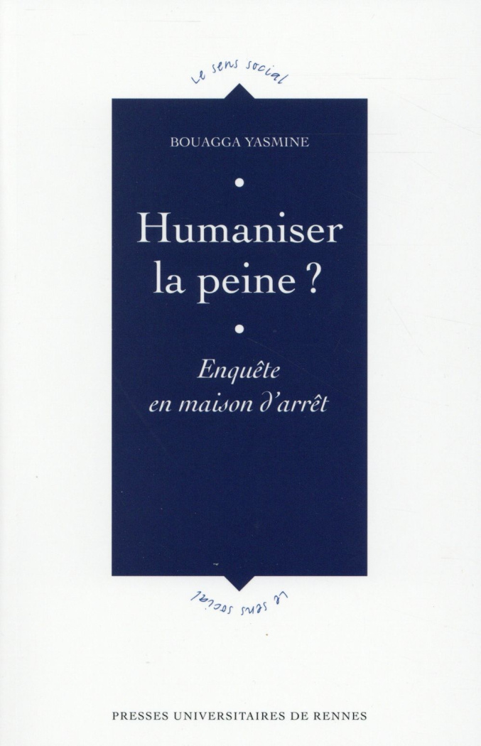 Humaniser la peine ? Enquête en maison d'arrêt